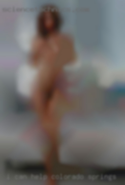 I can help Colorado Springs you fulfill   your fantasies.